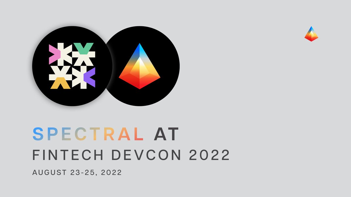 Spectral at Fintech Devcon 2022