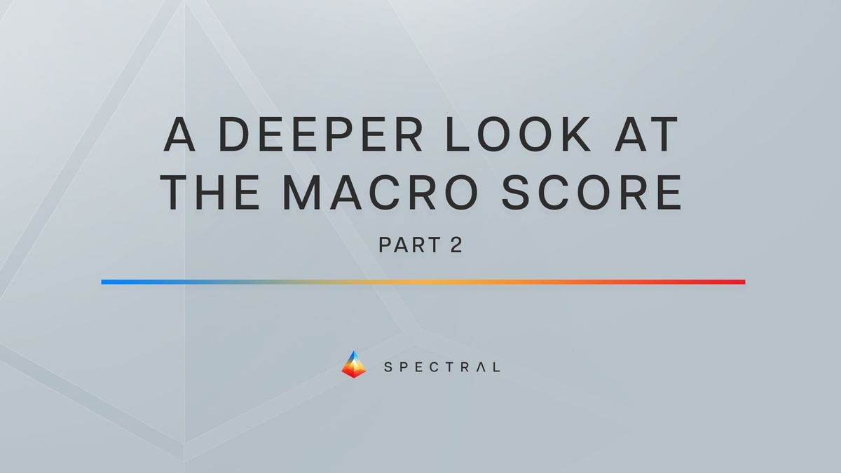 A Deeper Look at the MACRO Score (Part 2)