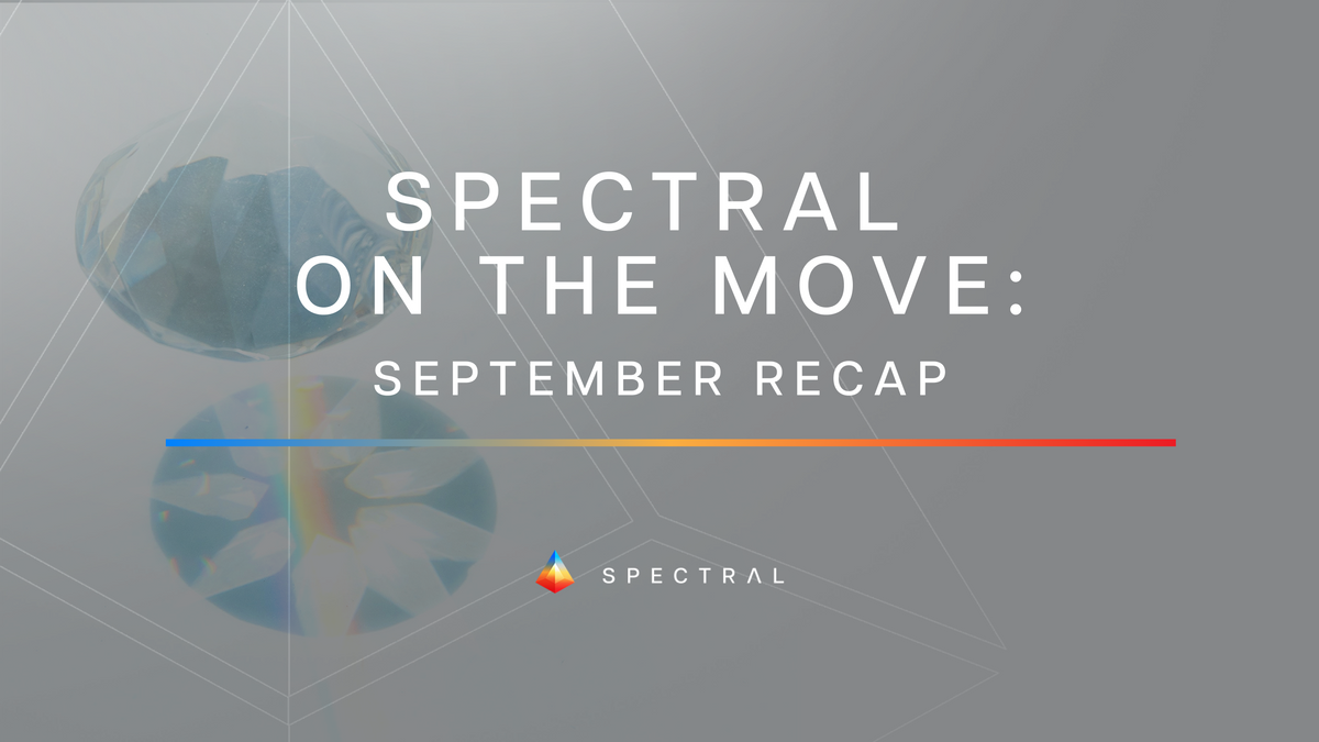 Spectral on the Move: September Recap