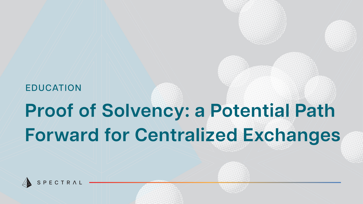 Proof of Solvency: a Potential Path Forward for Centralized Exchanges