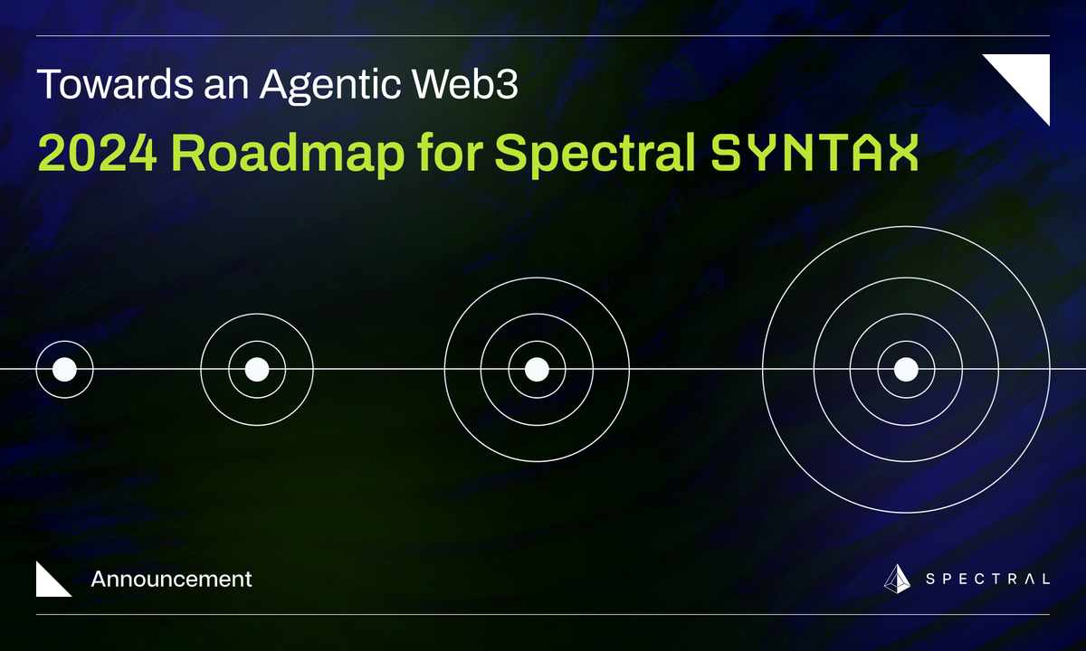 Towards an Agentic Web3: 2024 Roadmap for Spectral SYNTAX