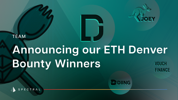 Announcing our ETH Denver Bounty Winners